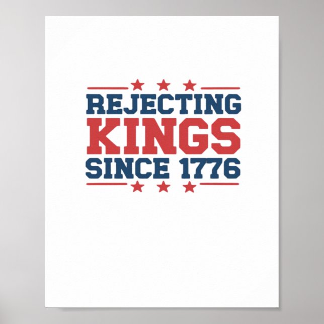 Poster Estilo Clássico Rejeitando Reis Desde 1776 (Frente)