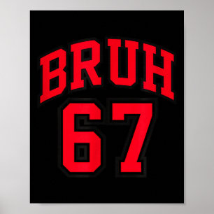 Poster Estilo de Basquete Bruh Número 67 Srt Bro Gíria Me