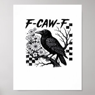 Poster Estilo essencial engraçado e moderno F Caw F