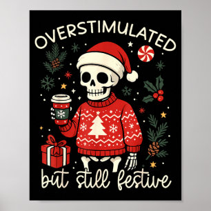 Poster Estimulação Excessiva Mas Ainda Festiva Piada de N