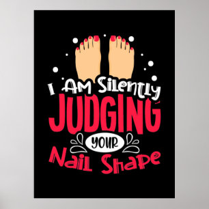 Poster Estou A Apreciar Silentemente A Sua Forma De Unhas