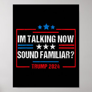 Poster Estou a falar agora a votar Trump 2024 Trump W