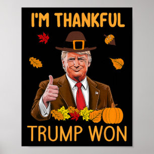 Poster Estou agradecido Trump Won Ação de Graças à Turqui