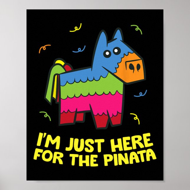 Poster Estou Aqui Apenas Para O Pinata  (Frente)