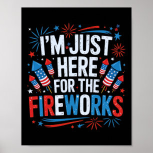 Poster Estou Aqui Apenas Para Os Fogos Patrióticos 4 De J