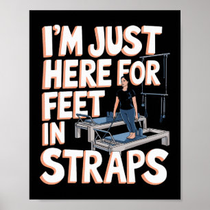 Poster Estou Aqui Apenas Para Pés Em Tiras Pilates Yoga C