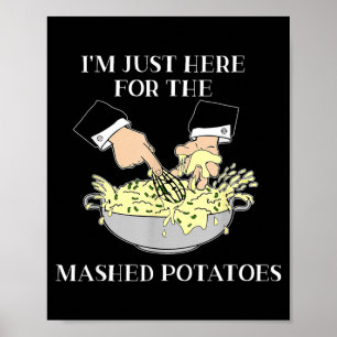 Poster Estou Aqui Apenas pelas Batatas Amassadas Filme de