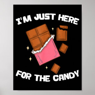 Poster Estou Aqui Apenas Pelo Doce Barra De Chocolate Div