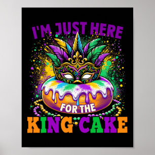 Poster Estou aqui para o Rei Bolo Mardi Gras