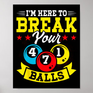 Poster Estou Aqui Para Quebrar O Seu