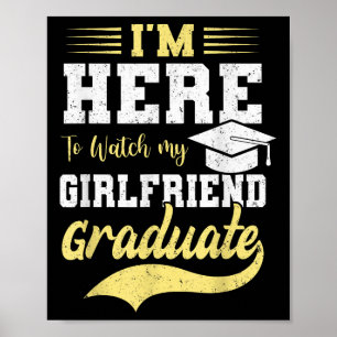 Poster Estou Aqui Para Ver O Meu Namorada Graduado Forman