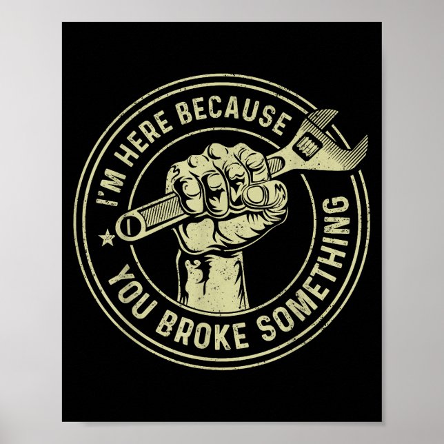 Poster Estou aqui porque você quebrou algo, mecânico Han (Frente)