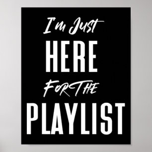 Poster Estou Aqui Só Para A Playlist Engraçado Treino Aca