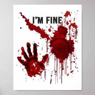 Poster Estou bem sangrento Sangue de Mão Sentado Sapateir