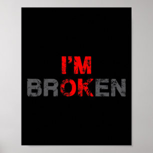 Poster Estou bem, sou uma Doença Invisível Quebrada Homen