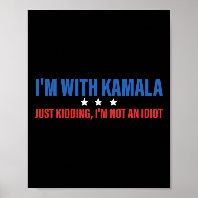 Poster Estou com Kamala, apenas brincando com o president (Frente)