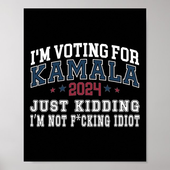 Poster Estou com Kamala só brincando, não é Idiot Retro E (Frente)