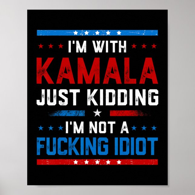 Poster Estou com Kamala só brincando que não sou um Idiot (Frente)