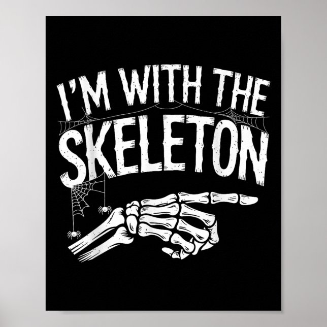 Poster Estou Com O Esqueleto Roupa Divertida de Halloween (Frente)