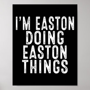 Poster Estou Easton Fazendo Coisas de Easton Piada de Ani