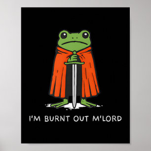 Poster Estou Esgotado Mlord Cavaleiro Engraçado Sapo Meme