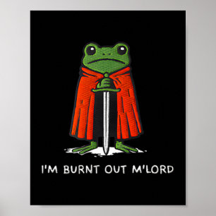 Poster Estou Esgotado M'lord Meme de Sapo Engraçado do Ca