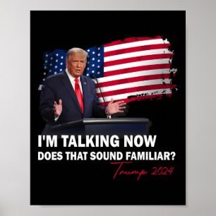 Poster Estou Falando Agora Isso Parece Familiar Trump Ele