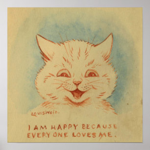 Poster Estou Feliz Porque Todo Mundo Me Ama (Gato De Vint