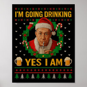 Poster Estou Indo Beber Sim Estou Cerveja De Natal Feriad