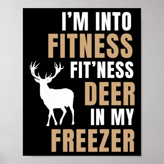 Poster Estou na Malhação Deer Freezer Engraçado Caçando H (Frente)