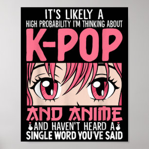 Poster Estou Pensando No Anime Engraçado Do Kpop Otaku Kp
