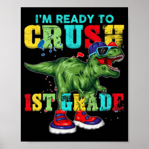 Poster Estou pronto para esmagar 1rua de Dinossauro Rex.