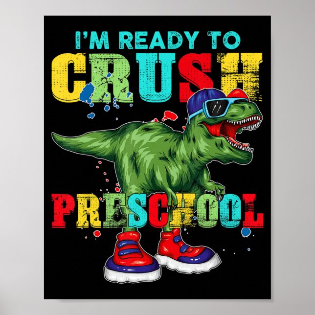 Poster Estou pronto para esmagar a pré-escola... (Frente)