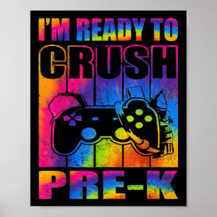 Poster Estou Pronto Para Esmagar a Pré-escola Jogo de Víd