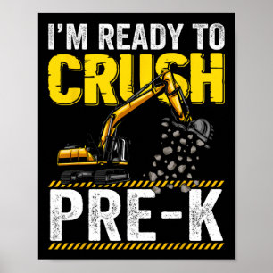 Poster Estou Pronto Para Esmagar Escavadeira De Construçã