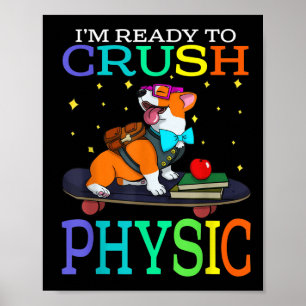 Poster Estou Pronto Para Esmagar o Corgi Físico de Volta 