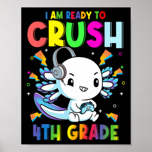 Poster Estou pronto para esmagar o jogo Axolotl do 4º ano