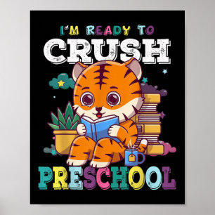 Poster Estou Pronto Para Esmagar Pré-Escola Tigre Fofo De