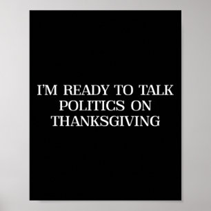 Poster Estou Pronto Para Falar De Política No Dia De Ação