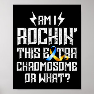 Poster Estou Rockando Este Cromossomo Extra Ou O Que Down