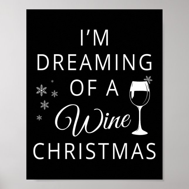 Poster Estou Sonhando com um Natal de vinho T (Frente)