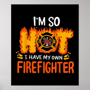Poster Estou tão quente que tenho meu próprio bombeiro