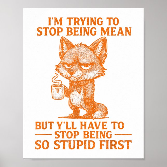 Poster Estou Tentando Deixar De Ser Uma Engraçada Citação (Frente)