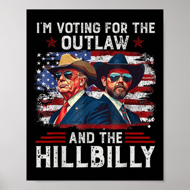Poster Estou Votando pelo Outlaw e pelo Trump Hillbilly (Frente)