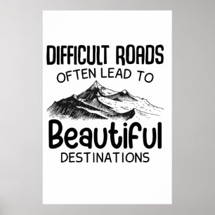 Poster Estradas Difíceis Geralmente Lideram Um Destino Bo