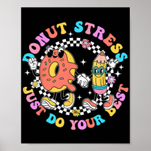 Poster Estresse Faça Seu Melhor Professor No Dia Do Teste