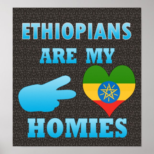 Poster Ethiopians are my Homies (Frente)