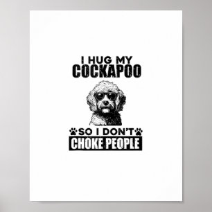 Poster Eu Abraço Minha Cockapoo Então Eu Não Engole Pesso