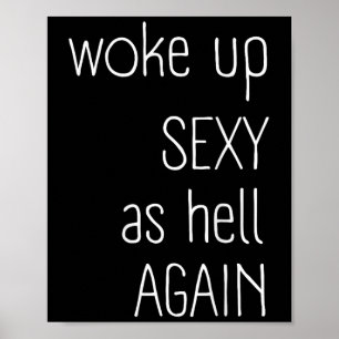 Poster Eu Acordei Como Inferno De Novo, Camisa Engraçada
