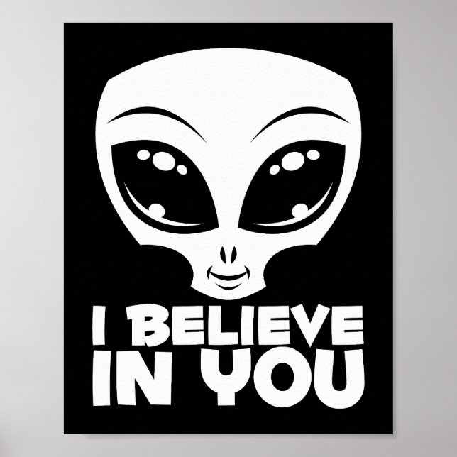 Poster Eu Acredito em Você Alien Em Branco (Frente)